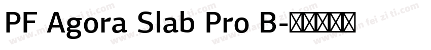 PF Agora Slab Pro B字体转换